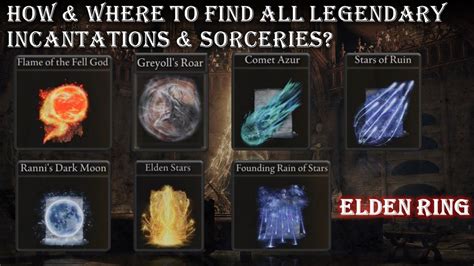 Elden Ring All Legendary Sorceries & Incantations Locations